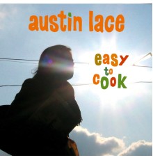 Austin Lace - Easy to Cook