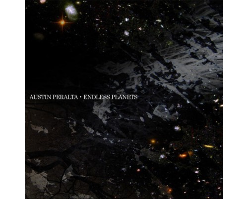 Austin Peralta - Endless Planets