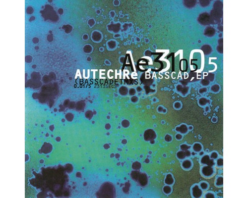 Autechre - Basscadet Mixes