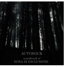 AutoRock - Soundtrack of Zona Di Esclusione