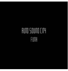 Auto Sound City - Funk