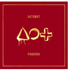 Automat - Pandora  (Deluxe)