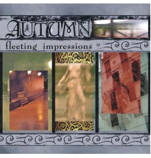 Autumn - Fleeting Impressions