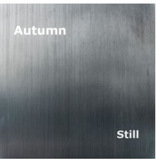 Autumn - Still