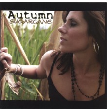 Autumn - SugarCane