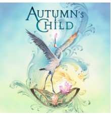 Autumn's Child - Autumn's Child