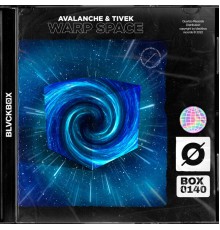 AvAlanche, DJ Tivek - Warp Space