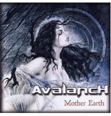 Avalanch - Mother Earth