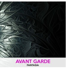 Avant Garde - Fantasia