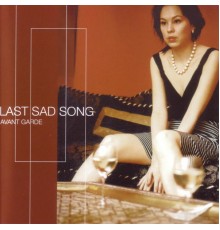 Avant Garde - Last Sad Song