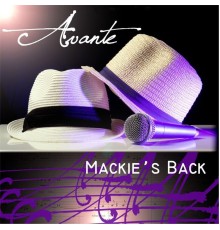 Avante - Mackie's Back