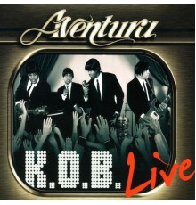 Aventura - K.O.B. Live