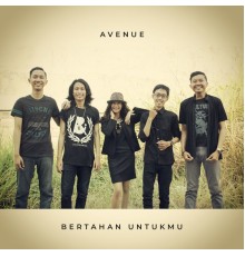 Avenue - Bertahan Untukmu