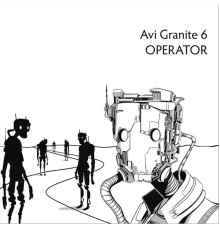 Avi Granite 6 - Operator