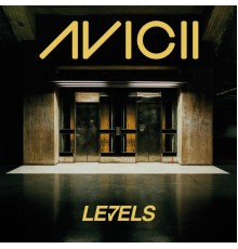 Avicii - Levels