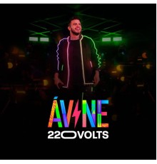 Avine Vinny - 220 Volts (Ao Vivo)