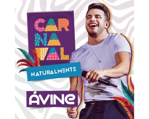 Avine Vinny - Carnaval Naturalmente