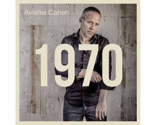 Avishai Cohen - 1970 Avishai Cohen - 1970