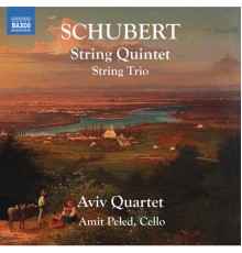 Aviv Quartet - Schubert: String Trio in B-Flat Major & String Quintet in C Major