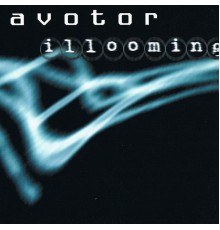 Avotor - Illooming