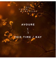 Avoure - This Time / Ray