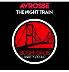 Avrosse - The Night Train