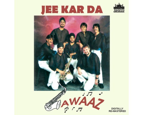 Awaaz - Jee Kar da