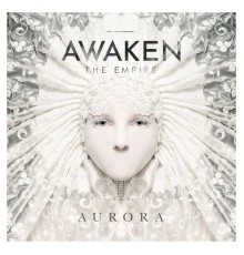 Awaken the Empire - Aurora