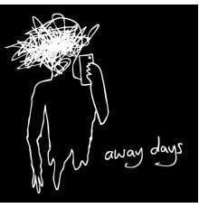 Away Days - Away Days