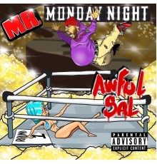 Awful Sal - Mr Monday Night