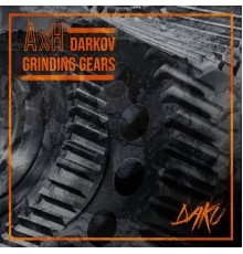 AxH - Grinding Gears EP