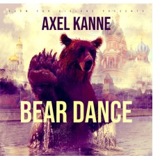 Axel Kanne - Bear Dance