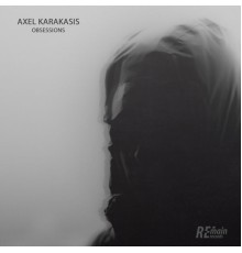 Axel Karakasis - Obsessions