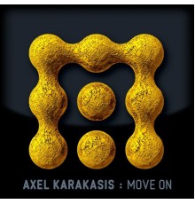 Axel Karakasis - Move On EP