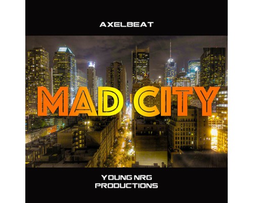 Axelbeat - Mad City