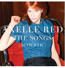 Axelle Red - The Songs (Acoustic)