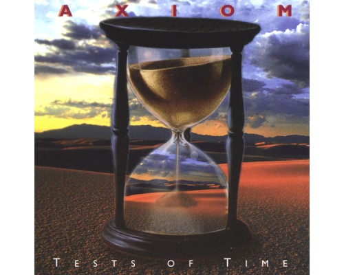 Axiom - Tests of Time