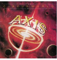 Axis - It's a Circus World
