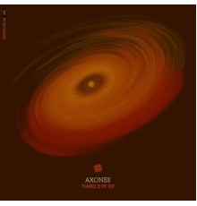 Axones - Third Eye EP