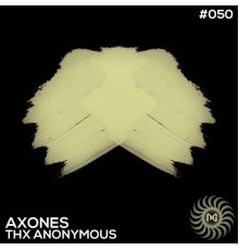 Axones - Thx Anonymus