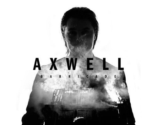 Axwell - Barricade