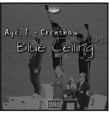 Ayé. I. - Blue Ceiling EP