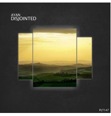 Ayan - Disjointed (Stream Edition)