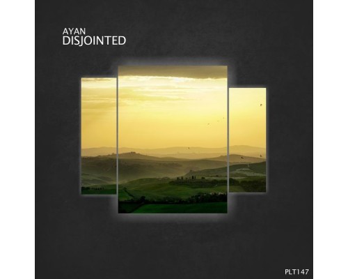 Ayan - Disjointed (Stream Edition)