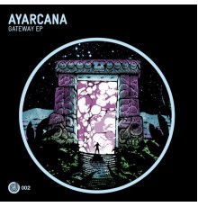 Ayarcana - Getaway EP