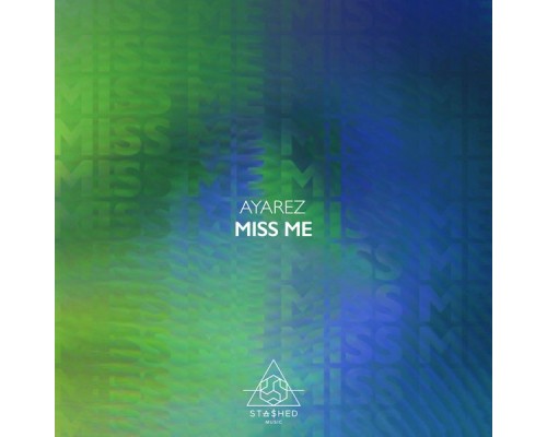 Ayarez - Miss Me