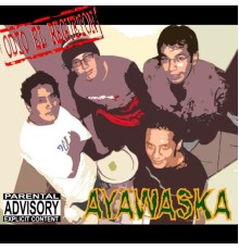 Ayawaska - Odio el reguetón