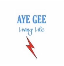 Ayegee2k23 - Living Life