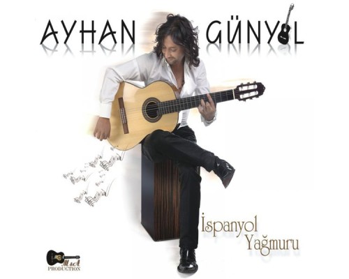 Ayhan Günyıl - İspanyol Yağmuru