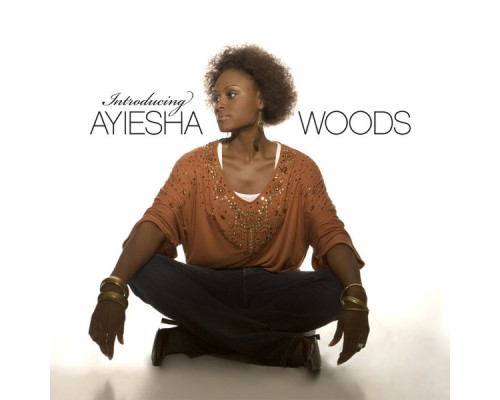 Ayiesha Woods - Introducing Ayiesha Woods